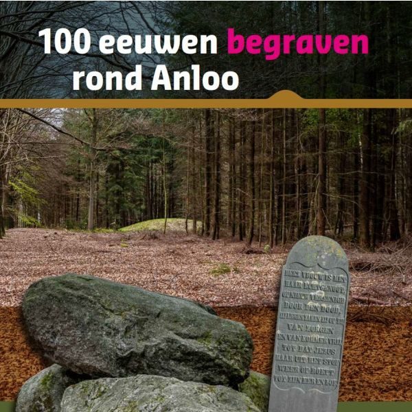 100 eeuwen begraven rond Anloo